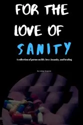Book cover of For The Love Of Sanity by Lindsay Musgrove
