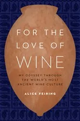 Book cover of For the Love of Wine by Alice Feiring