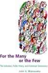 Book cover of For the Many or the Few by John G. Matsusaka