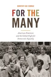 Book cover of For the Many by Dorothy Sue Cobble