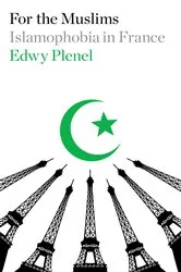 Book cover of For the Muslims by Edwy Plenel