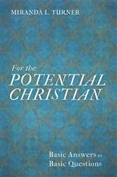 Book cover of For the Potential Christian by Miranda L. Turner