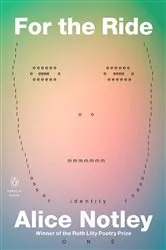 Book cover of For the Ride by Alice Notley