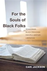 Book cover of For the Souls of Black Folks by Cari Jackson