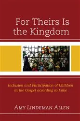 Book cover of For Theirs Is the Kingdom by Amy Lindeman Allen
