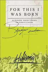 Book cover of For This I Was Born by Brian Houston