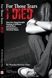 Book cover of For Those Tears I Died by Marsha Stevens-Pino