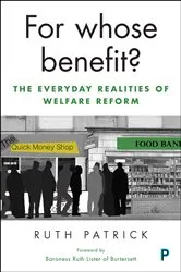 Book cover of For Whose Benefit? by Ruth Patrick