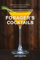 Book cover of Forager’s Cocktails by Amy Zavatto