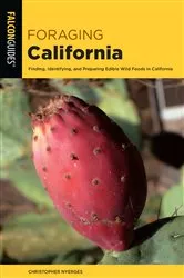 Book cover of Foraging California (3rd ed.) by Christopher Nyerges