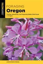 Book cover of Foraging Oregon (2nd ed.) by Christopher Nyerges