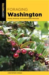 Book cover of Foraging Washington (2nd ed.) by Christopher Nyerges
