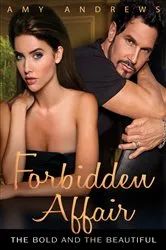 Book cover of Forbidden Affair: The Bold and the Beautiful Book 1 by Amy Andrews
