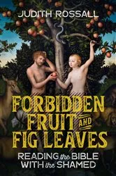 Book cover of Forbidden Fruit and Fig Leaves by Judith Rossall