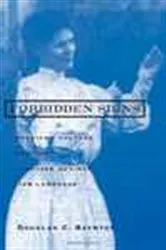 Book cover of Forbidden Signs by Douglas C. Baynton