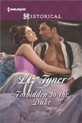 Book cover of Forbidden to the Duke by Liz Tyner
