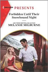Book cover of Forbidden Until Their Snowbound Night by Melanie Milburne