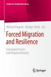 Book cover of Forced Migration and Resilience by Michael Fingerle