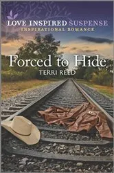 Book cover of Forced to Hide by Terri Reed