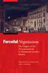 Book cover of Forceful Negotiations by Will Fowler