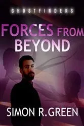 Book cover of Forces From Beyond by Simon Green