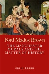 Book cover of Ford Madox Brown by Colin Trodd
