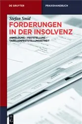 Book cover of Forderungen in der Insolvenz by Stefan Smid