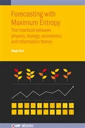 Book cover of Forecasting with Maximum Entropy by Unknown