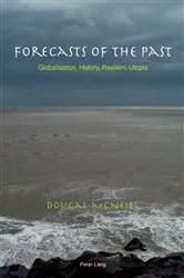 Book cover of Forecasts of the Past by Dougal McNeill