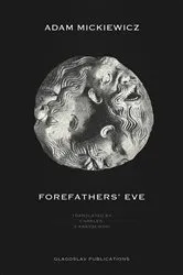 Book cover of Forefathers' Eve by Adam Mickiewicz