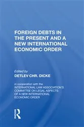 Book cover of Foreign Debts In The Present And A New International Economic Order by Detlev CHR. Dicke