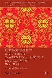 Book cover of Foreign Direct Investment, Governance, and the Environment in China by J. Zhang