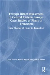 Book cover of Foreign Direct Investment in Central Eastern Europe: Case Studies of Firms in Transition by Saul Estrin