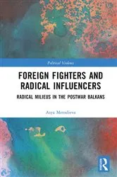 Book cover of Foreign Fighters and Radical Influencers by Asya Metodieva