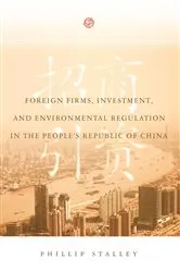 Book cover of Foreign Firms, Investment, and Environmental Regulation in the People's Republic of China by Phillip Stalley