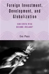Book cover of Foreign Investment, Development, and Globalization by E. Paus