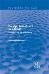 Book cover of Foreign Investment in Canada by John Fayerweather