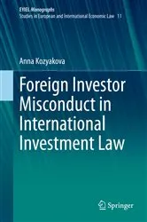 Book cover of Foreign Investor Misconduct in International Investment Law by Anna Kozyakova