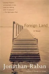Book cover of Foreign Land by Jonathan Raban
