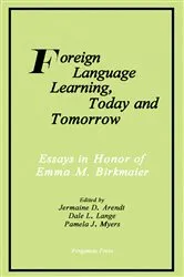 Book cover of Foreign Language Learning, Today and Tomorrow by Jermaine D. Arendt