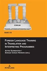 Book cover of Foreign Language Training in Translation and Interpreting Programmes by Alena Petrova