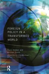 Book cover of Foreign Policy In A Transformed World by Mark Webber