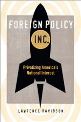 Book cover of Foreign Policy, Inc. by Lawrence Davidson