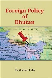 Book cover of Foreign Policy of Bhutan by Kapileshwar Labh