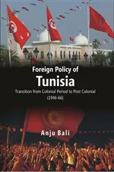 Book cover of Foreign Policy of Tunisia by Anju Bali