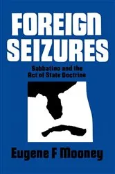 Book cover of Foreign Seizures by Eugene F. Mooney
