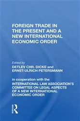 Book cover of Foreign Trade In The Present And A New International Economic Order by Detlev CHR. Dicke