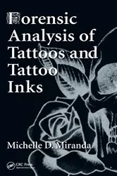 Book cover of Forensic Analysis of Tattoos and Tattoo Inks by Unknown