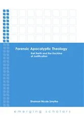 Book cover of Forensic Apocalyptic Theology by Shannon Nicole Smythe