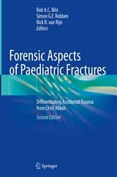 Book cover of Forensic Aspects of Paediatric Fractures (2nd ed.) by Rob A.C. Bilo